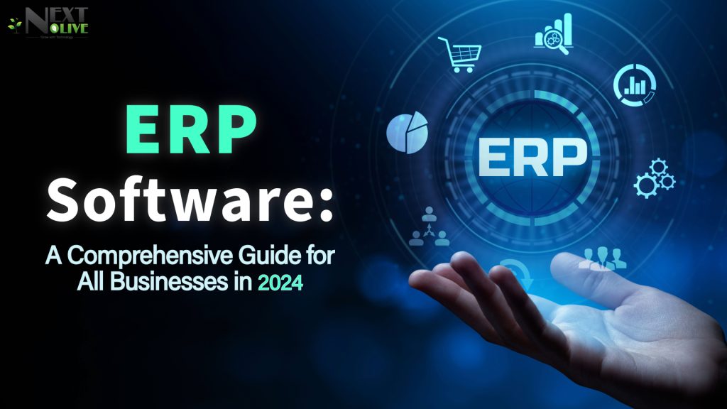 What is an ERP | A Comprehensive step-by-step guide for 2024