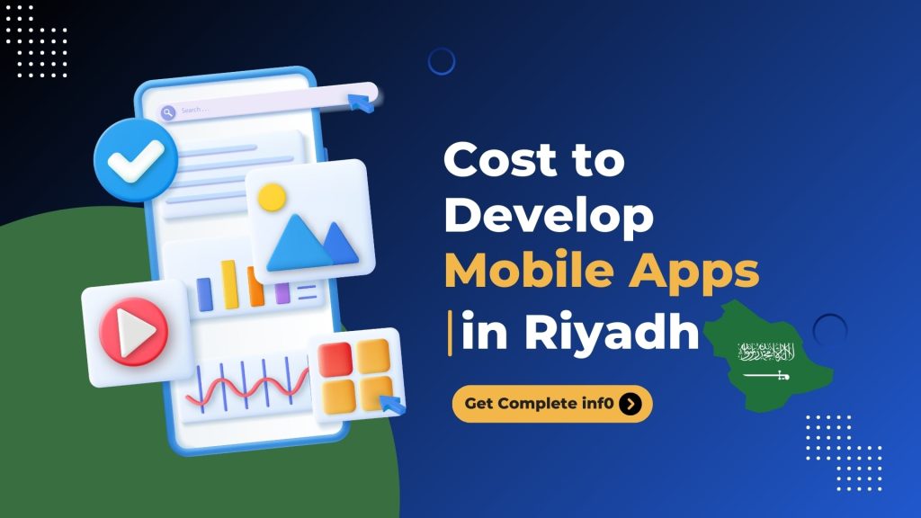 Mobile App Development Cost in Saudi Arabia (2025)