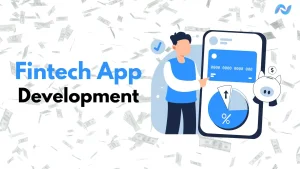 Image Shows the Fintech App Development via Text and Visual