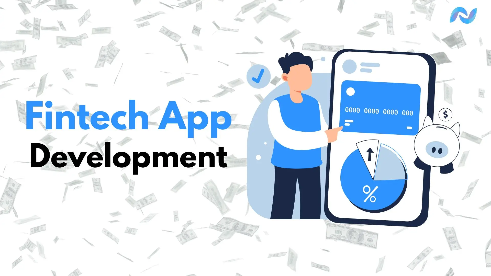 Image Shows the Fintech App Development via Text and Visual
