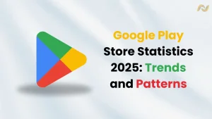Image Shows the Google Play Store Statistics 2025: Trends and Patterns via Text and Visuals