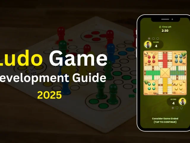Ludo Game Development Guide: Features, Cost, and Tips(2025)