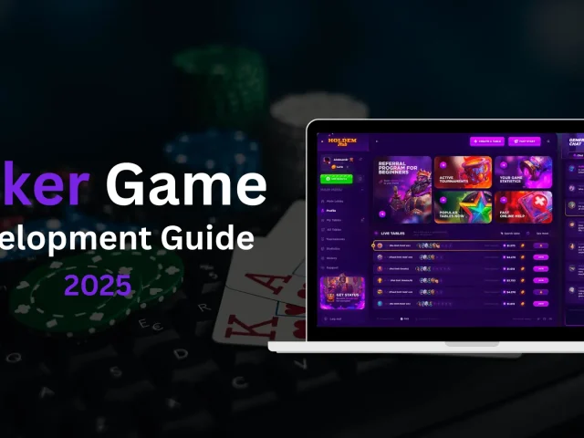 A Poker Game Development Guide: Cost, Features, and Stack